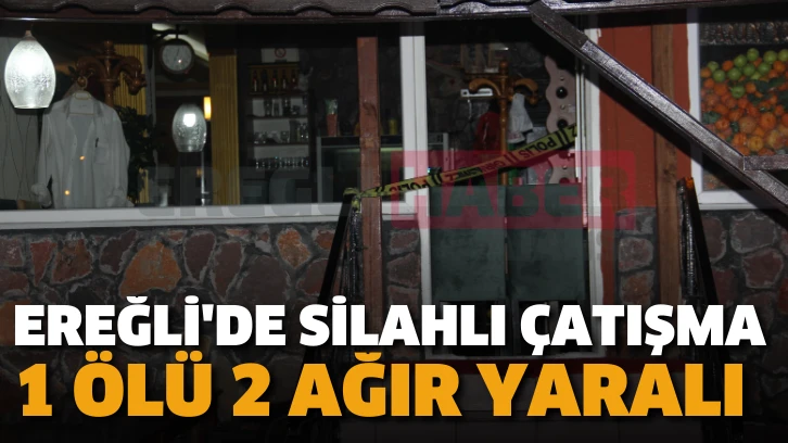 Ereğli'de silahlı çatışma. 1 kişi hayatını kaybetti 2 kişi ağır yaralı