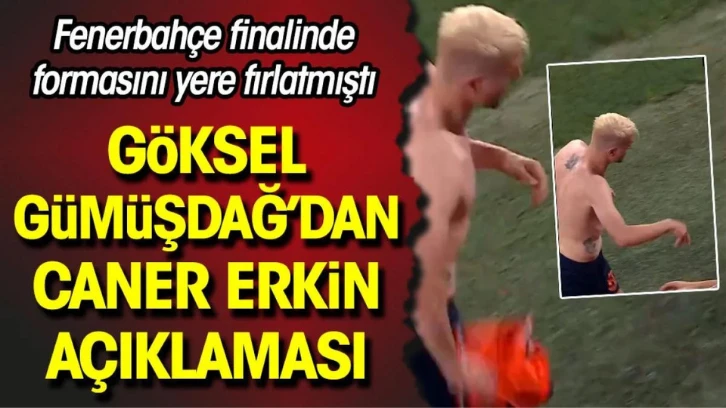 Başakşehir'den Caner Erkin kararı. Fenerbahçe maçında formasını yere atmıştı