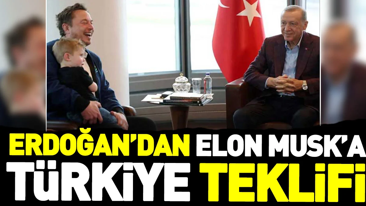 Erdoğan’dan Elon Musk’a Türkiye teklifi