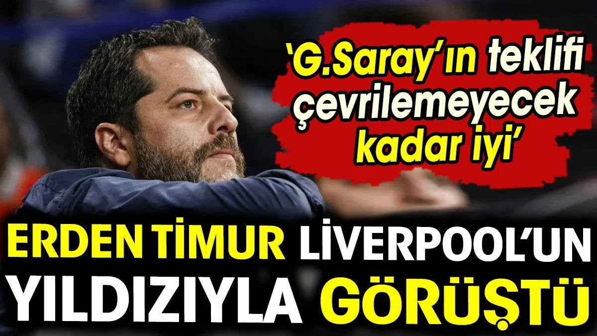 Galatasaray'dan Liverpool'un yıldızına kanca