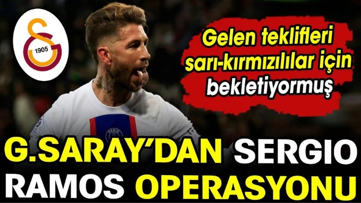 Galatasaray'dan Sergio Ramos operasyonu
