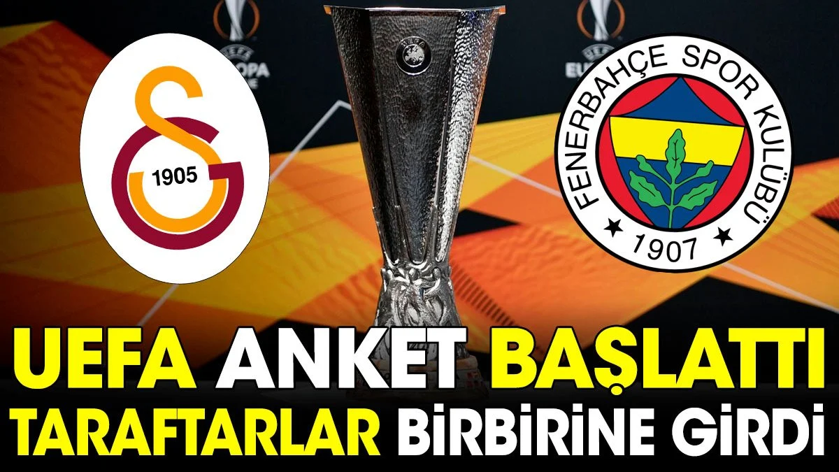 UEFA anket başlattı. Taraftarlar birbirine girdi. Galatasaray mı Fenerbahçe mi?