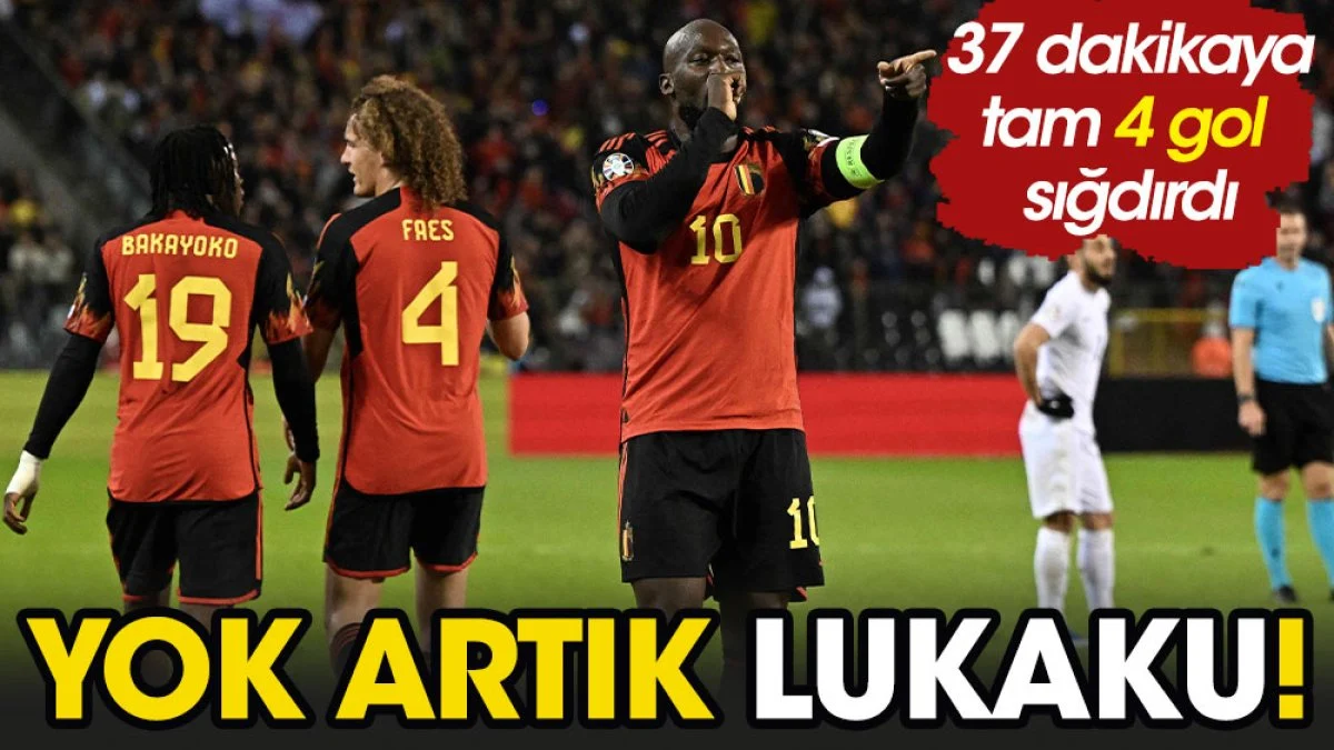 Yok artık Lukaku. 37 dakikada 4 gol attı