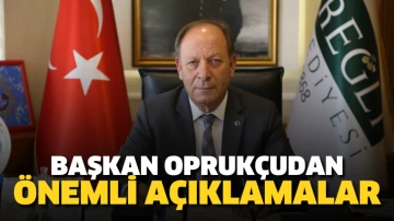 Ereğli Belediye Başkanı Hüseyin Oprukçu önemli açıklamalarda bulundu