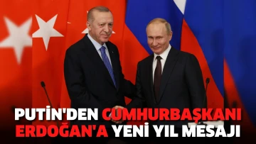 Putin'den Cumhurbaşkanı Erdoğan'a yeni yıl mesajı