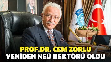 Prof. Dr. Cem Zorlu yeniden NEÜ Rektörü oldu