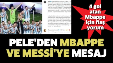 Pele Mbappe'yi tebrik etti. Messi'ye bakın ne dedi