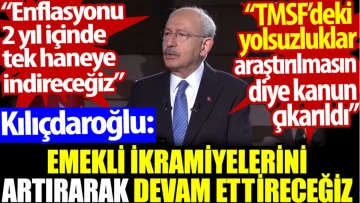 Kılıçdaroğlu: Enflasyonu iki yıl içinde tek haneye indireceğiz