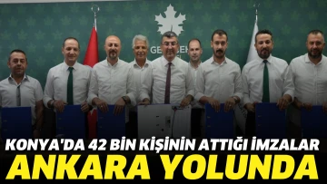 Konya 42 bin imza topladı: Ankara'ya gönderilecek