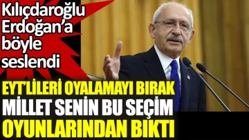 Kılıçdaroğlu EYT'liler için Erdoğan'a seslendi. Oyalamayı bırak
