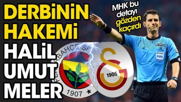 Fenerbahçe Galatasaray derbisinin hakemi belli oldu