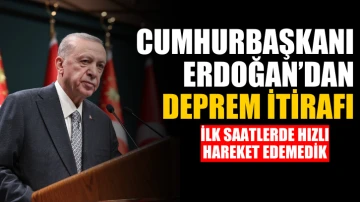 Cumhurbaşkanı Erdoğan’dan deprem itirafı