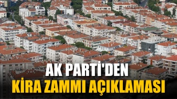 AK Parti'den kira zammı açıklaması