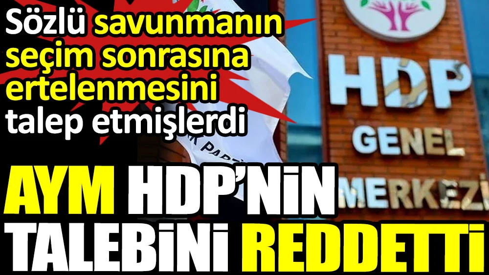  AYM HDP'nin talebini reddetti