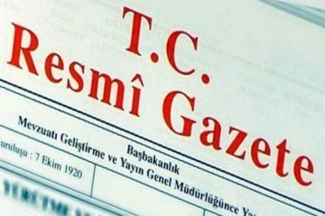 Bazı kurum ve kuruluşlara ilişkin atama kararları Resmi Gazete’de