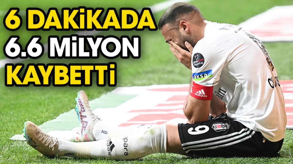 Beşiktaş 6 dakikada 6.6 milyon kaybetti