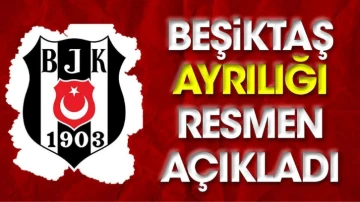 Beşiktaş ayrılığı resmen açıkladı