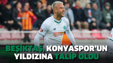 Beşiktaş, Konyaspor’un yıldızına talip oldu