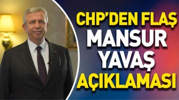 CHP’den flaş Mansur Yavaş açıklaması