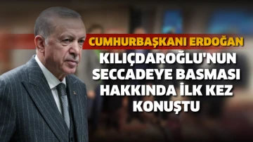 Cumhurbaşkanı Erdoğan, Kılıçdaroğlu'nun seccadeye basması hakkında ilk kez konuştu
