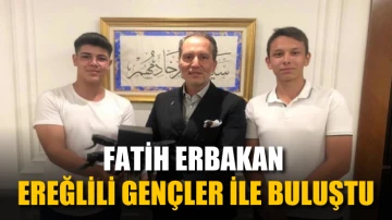 Fatih Erbakan Ereğlili gençler ile buluştu