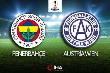 Fenerbahçe - Austria Wien Maçı Canlı Anlatım!