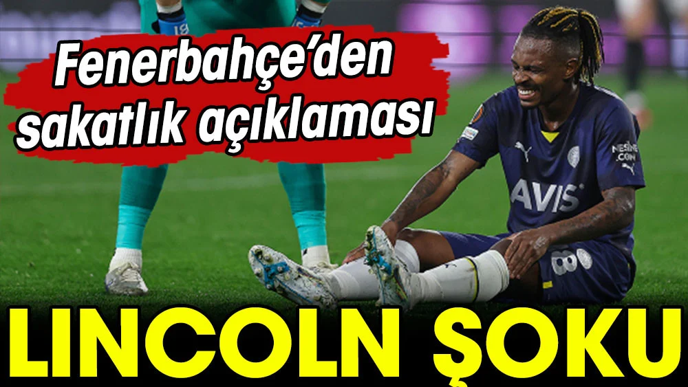 Fenerbahçe'ye Lincoln Henrique'den kötü haber