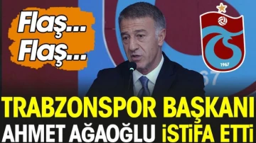 Flaş... Flaş... Trabzonspor Başkanı Ahmet Ağaoğlu istifa etti