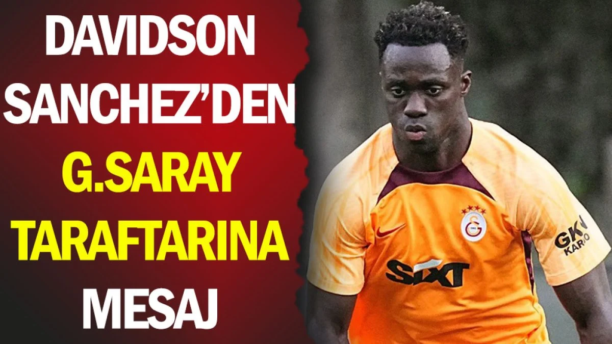 Galatasaray'ın yeni transferi Davidson Sanchez'den taraftara mesaj