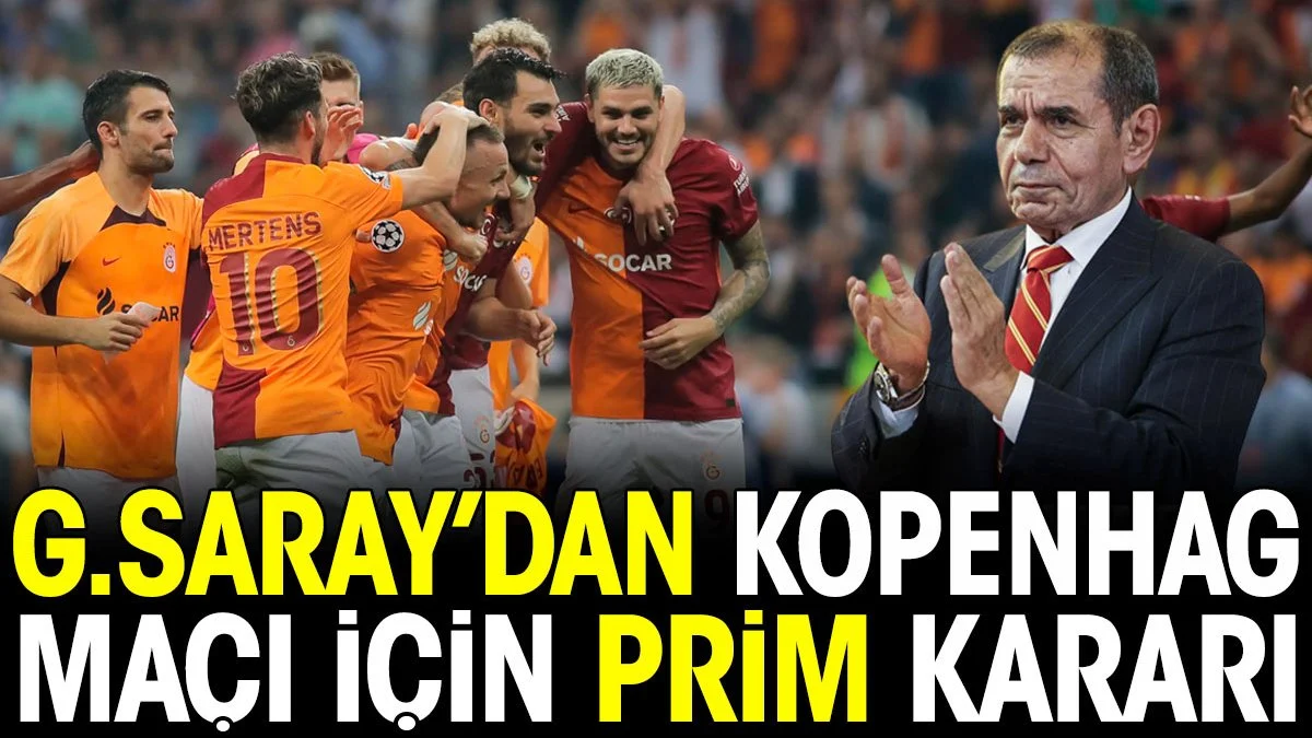 Galatasaray yönetiminden Kopenhag maçı için dev prim kararı