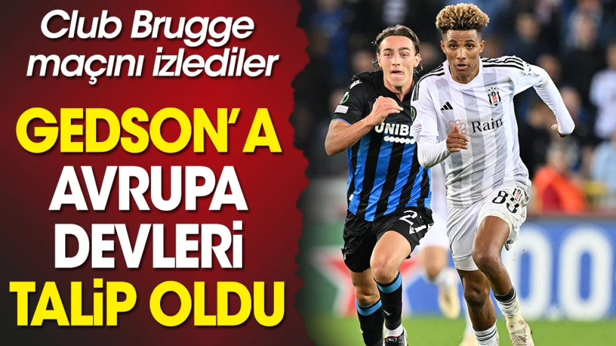 Gedson Fernandes'e Avrupa devleri talip oldu. Club Brugge maçında izlendi
