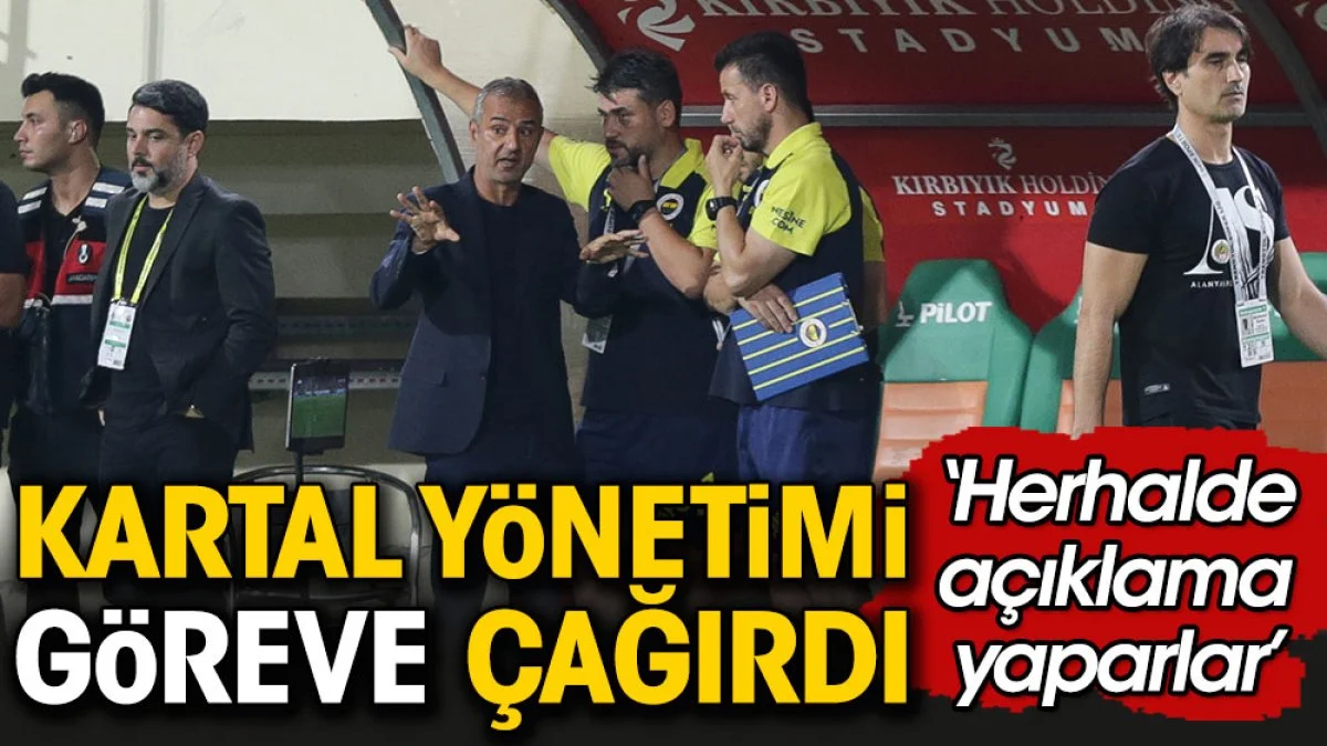 İsmail Kartal Fenerbahçe yönetimini göreve çağırdı