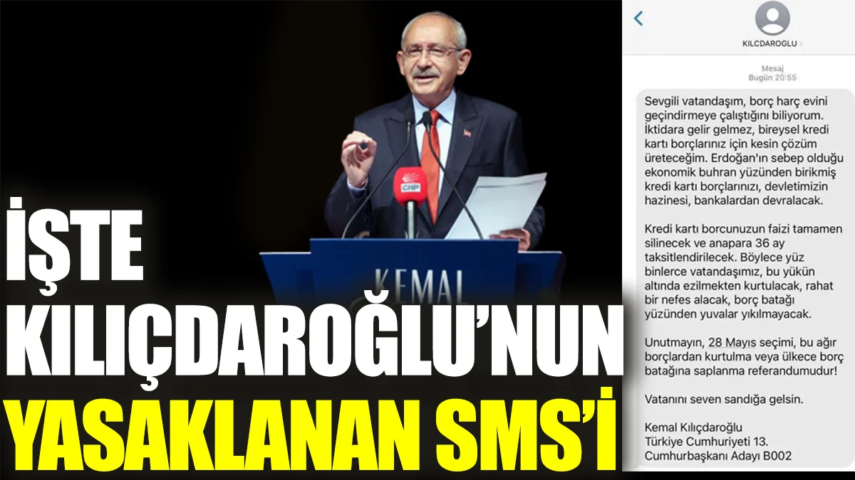 İşte Kılıçdaroğlu’nun yasaklanan SMS’i