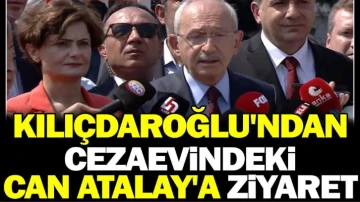 Kılıçdaroğlu'ndan cezaevindeki Can Atalay'a ziyaret