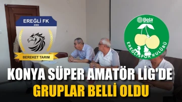 Konya Süper Amatör Lig'de gruplar belli oldu