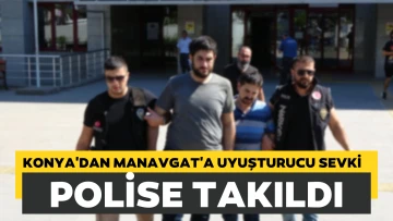 Konya’dan Manavgat’a uyuşturucu sevki polise takıldı