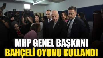MHP Genel Başkanı Bahçeli, oyunu kullandı