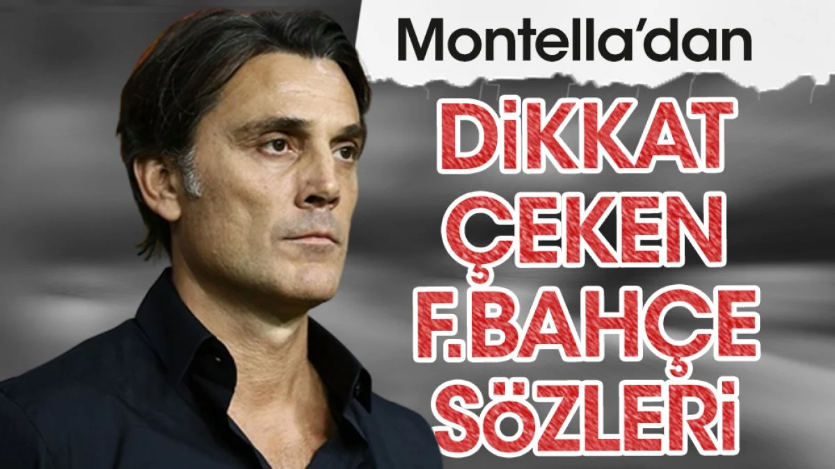Montella'dan Fenerbahçe açıklaması