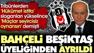 Son Dakika... Bahçeli Beşiktaş üyeliğinden ayrıldı