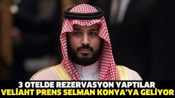 Suudi Arabistan Prensi Konya'ya geliyor