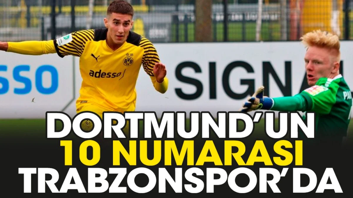 Trabzonspor Dortmund'un 10 numarasını transfer etti