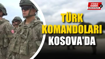 Türk Komandoları Kosova'da