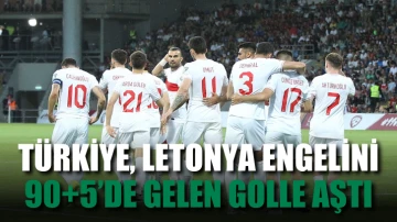 Türkiye, Letonya engelini 90+5’de gelen golle aştı