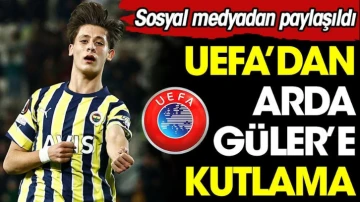 UEFA Arda Güler'in doğum gününü kutladı