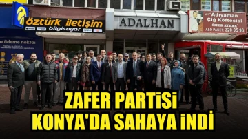 Zafer Partisi Konya'da sahaya indi.